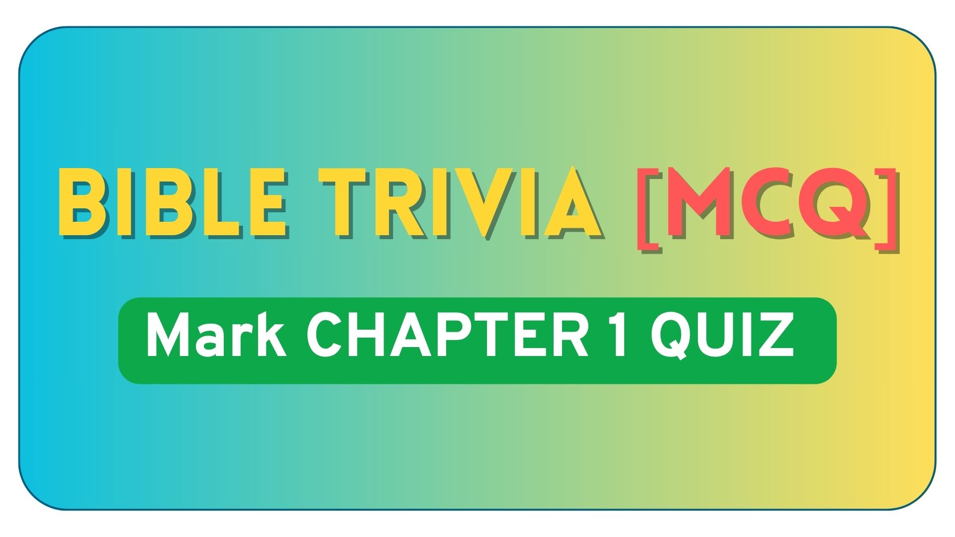 Mark Chapter 1 Bible Quiz Questions and Answers